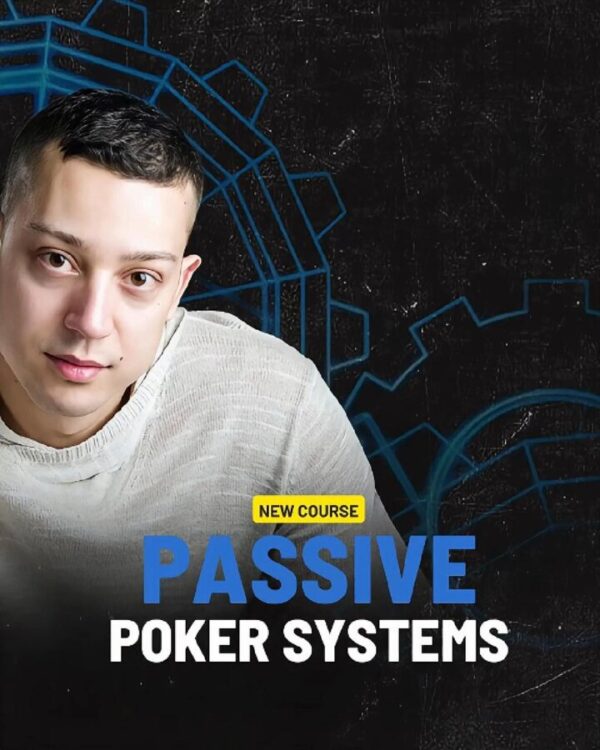 Passive Poker Systems